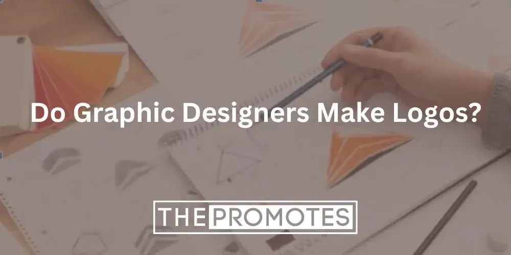 Do-Graphic-Designers-Make-Logos